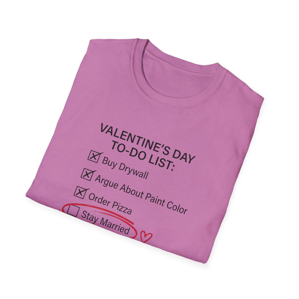 Valentine's Day To Do List T-Shirt