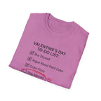 Valentine's Day To Do List T-Shirt
