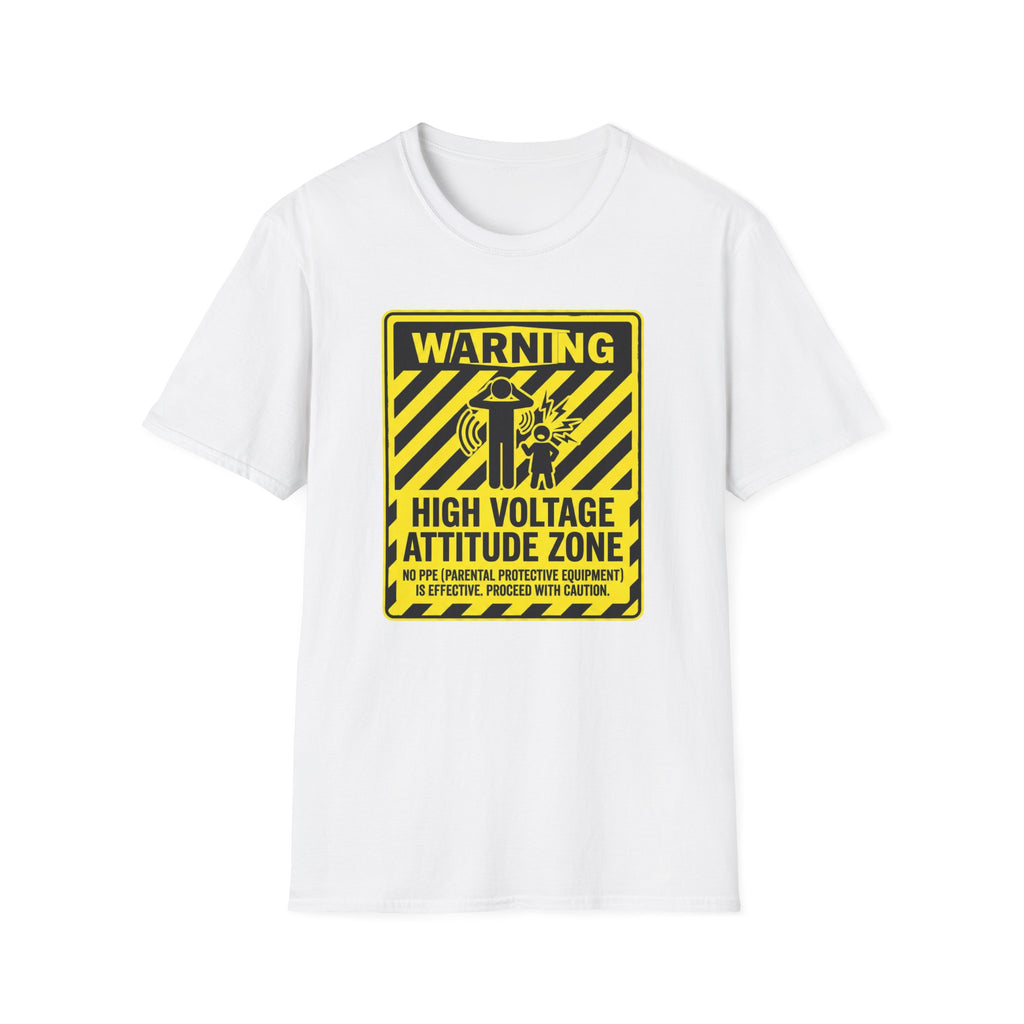 Warning - High Voltage Attitude Zone T-Shirt