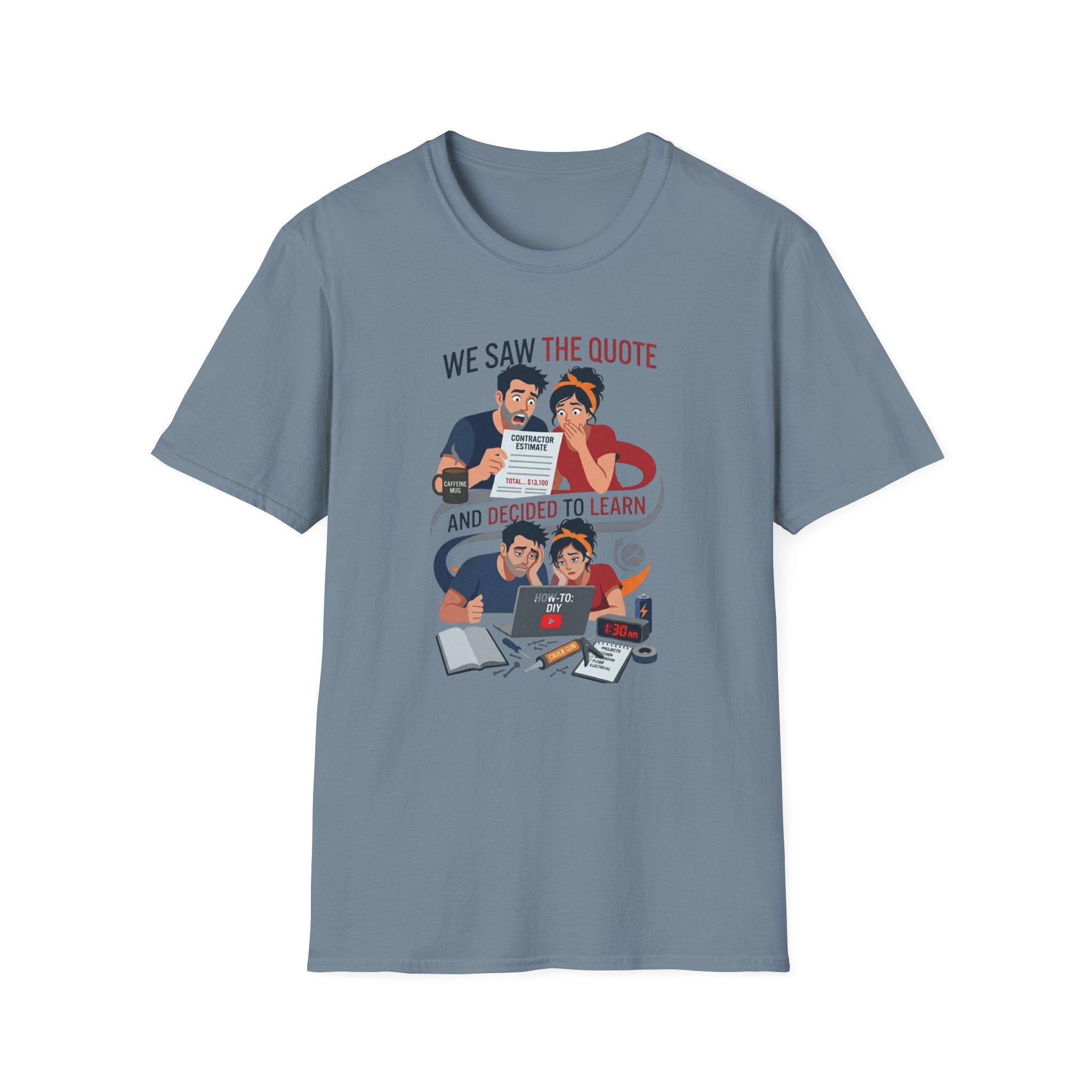 We Saw the Quote and Decided to Learn. T-Shirt
