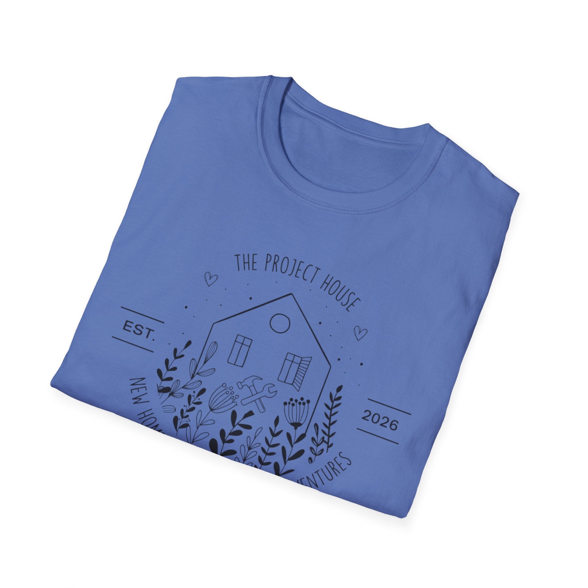 Copy of The Project House - New Home. New Parent. DIY Adventures T-Shirt
