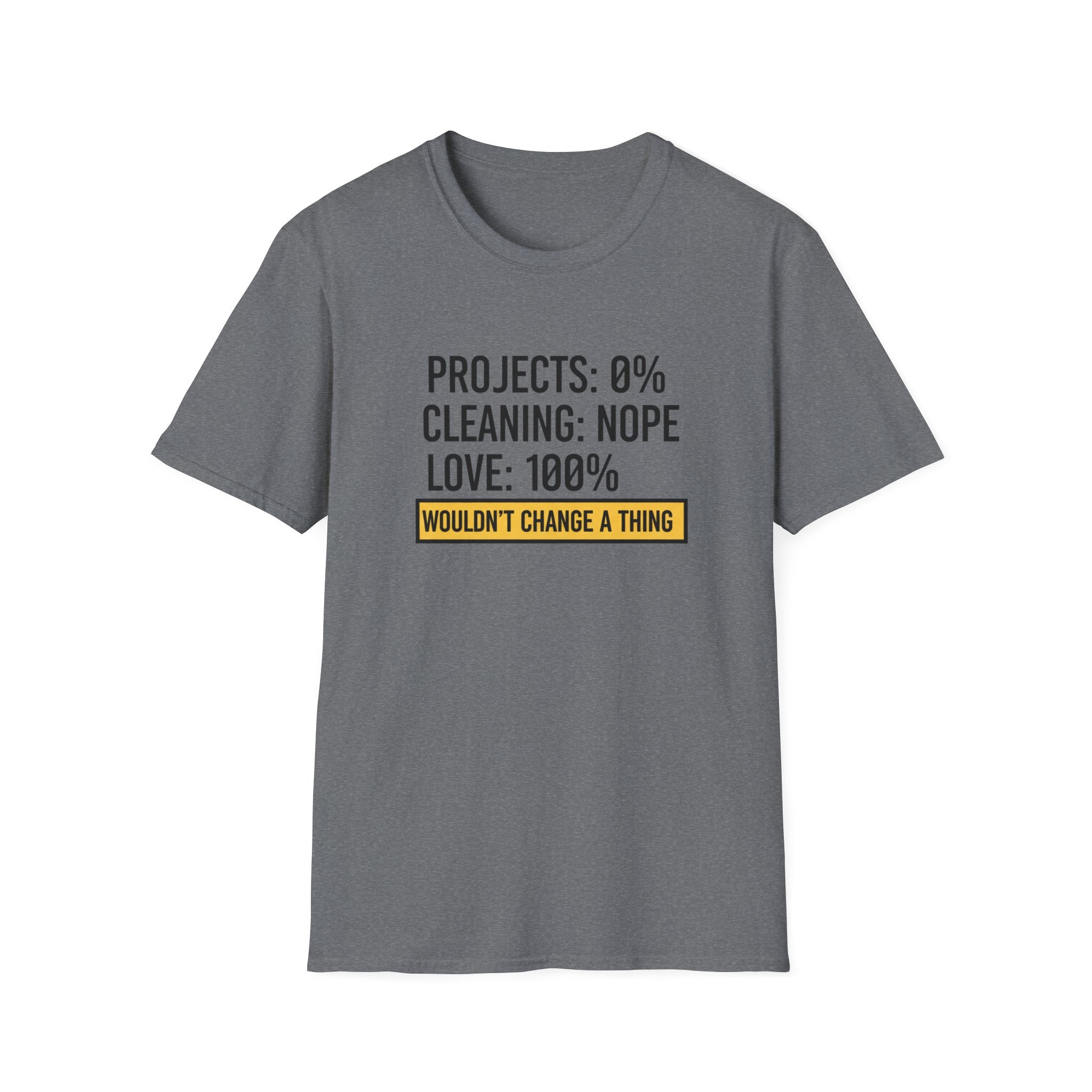 Project 0% Cleaning_NOPE Love_ 100% T-Shirt