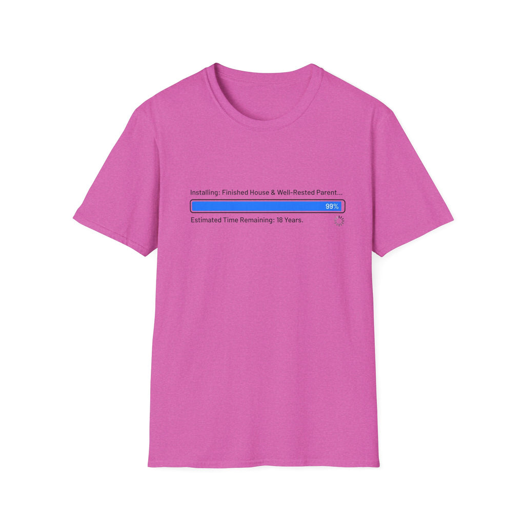 Installing.... Finished House & Well Rested Parent T-Shirt