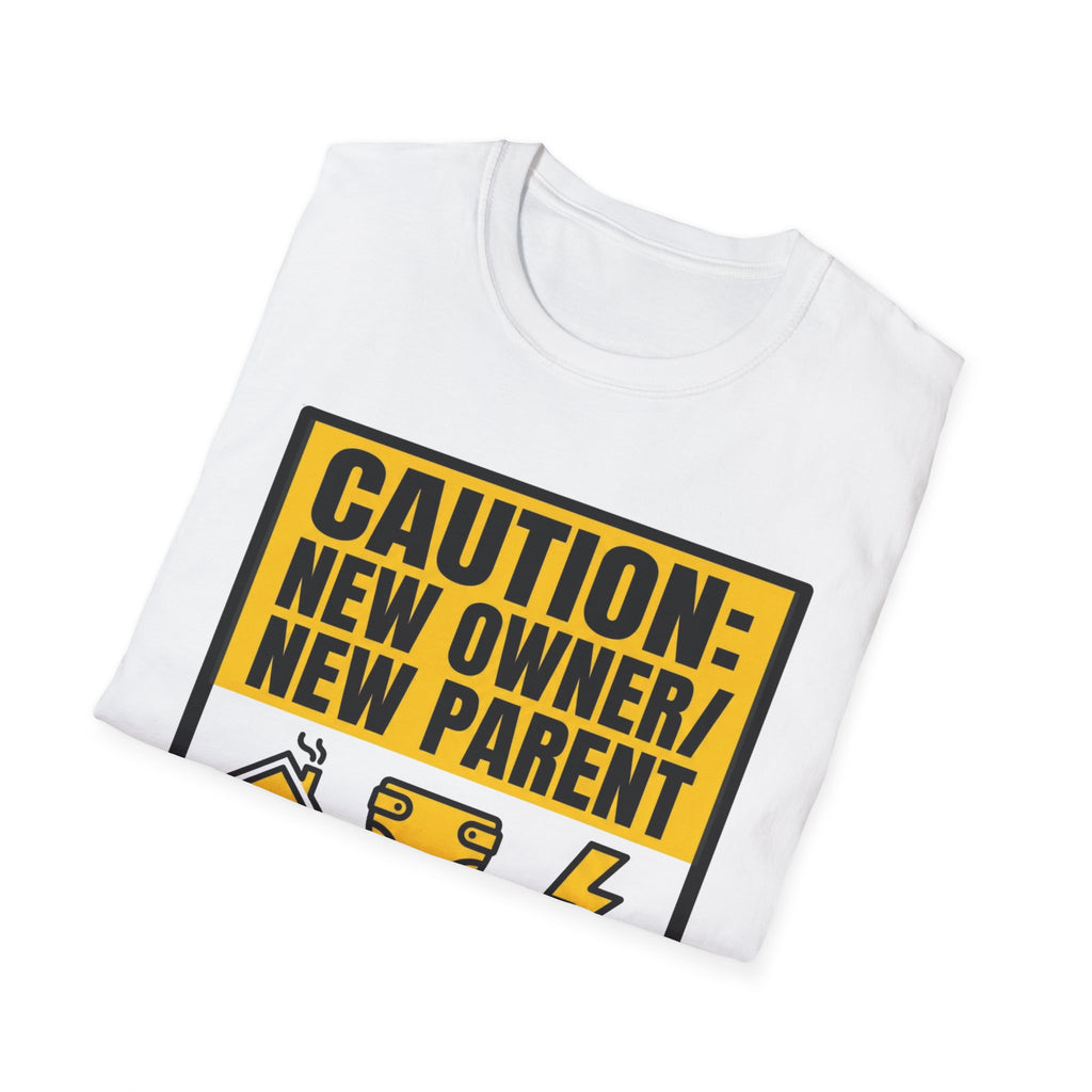 CAUTION: New Owner, New Parent T-Shirt
