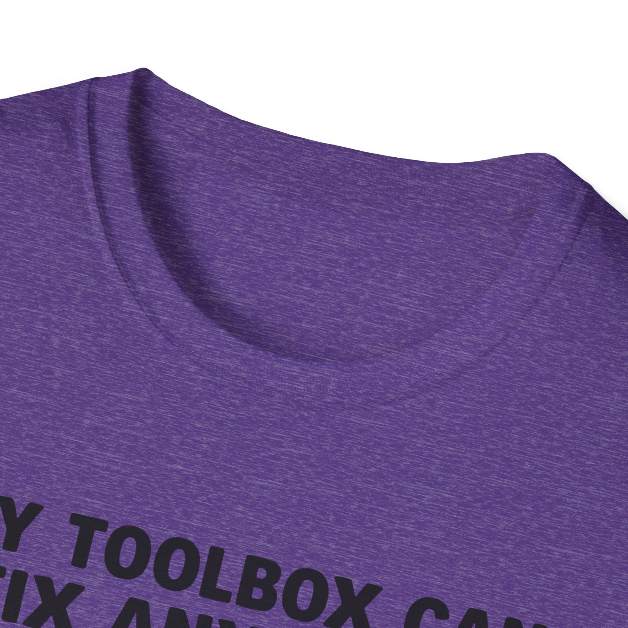 My Toolbox Can Fix Anything. But Apparently, Duct Tape Is " Frowned Upon " For Attitudes T-Shirt