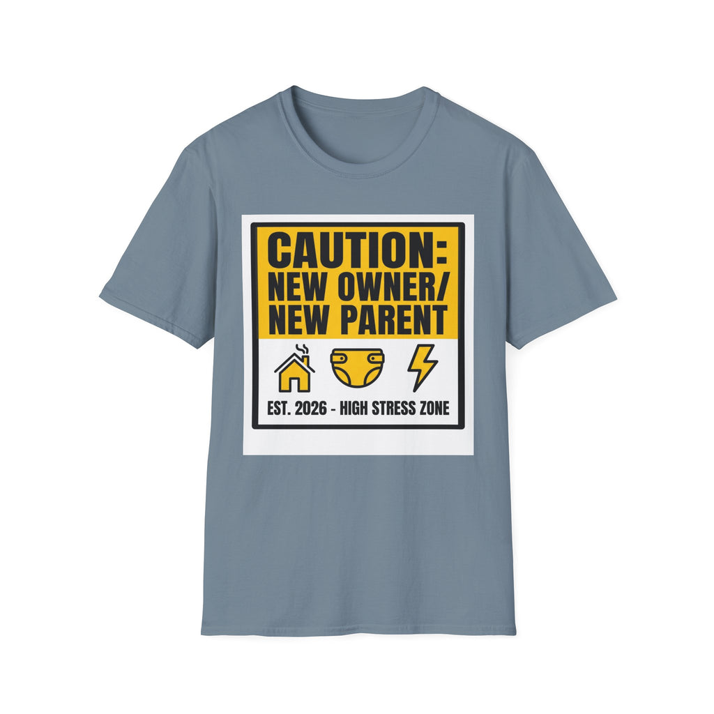 CAUTION: New Owner, New Parent T-Shirt