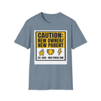 CAUTION: New Owner, New Parent T-Shirt
