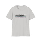 Built on Chaos T-Shirt