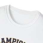 Champion of Unfinished Projects T-Shirt