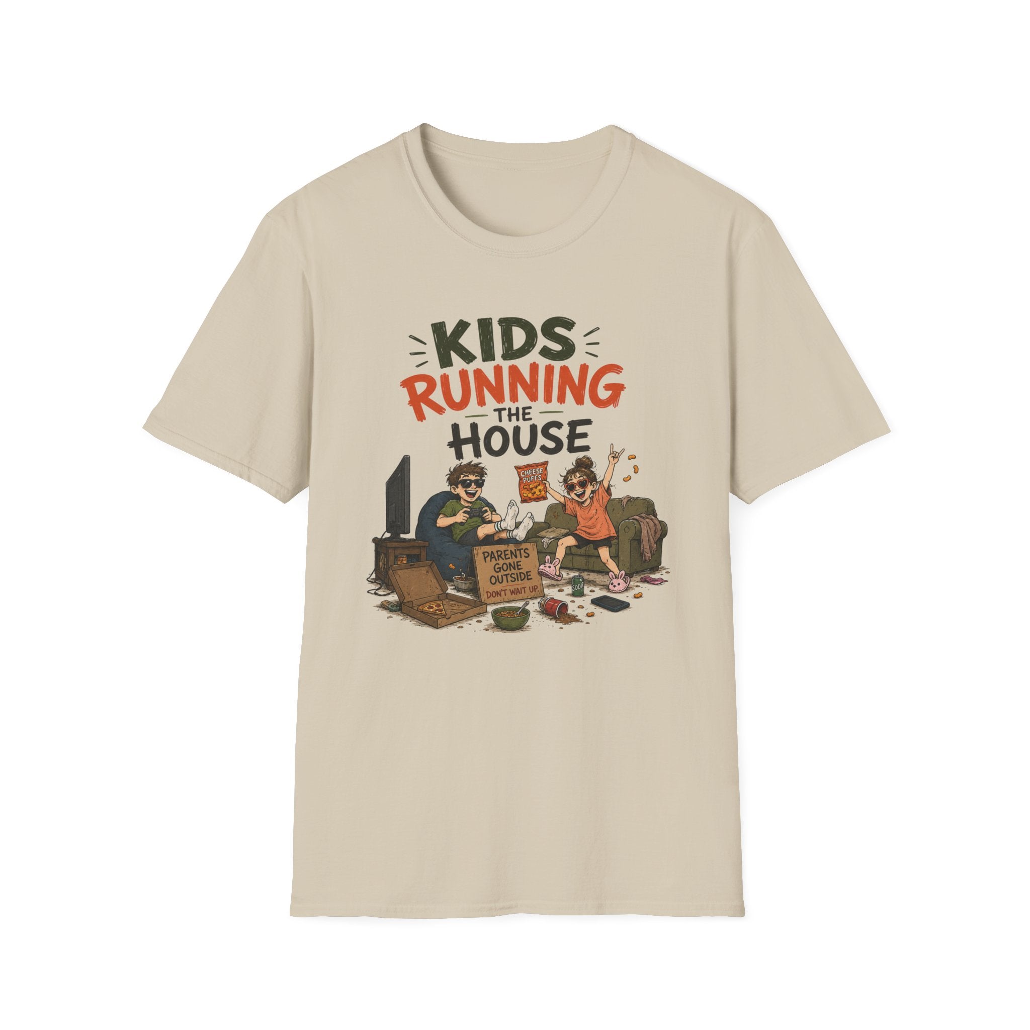 Kids Running the House. Parents Gone Outside. T-Shirt