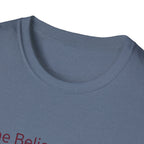 She Believed in Me. I Bought More Tools T-Shirt