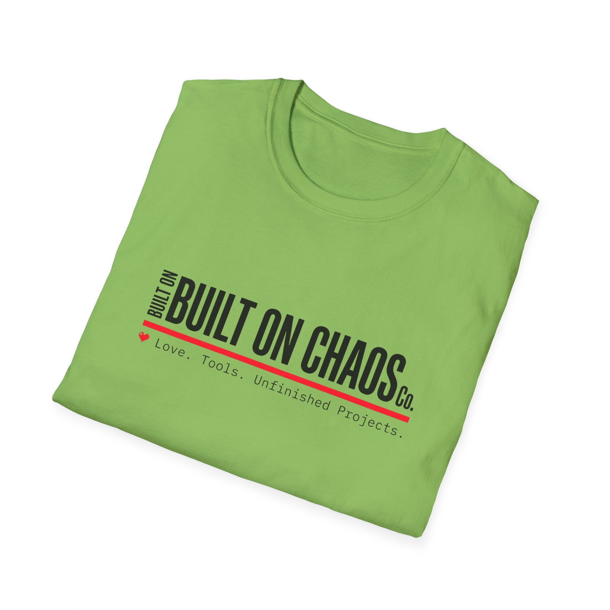 Built on Chaos T-Shirt
