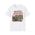 House Abandoned. Until First Frost. T-Shirt