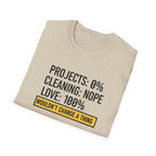 Project 0% Cleaning_NOPE Love_ 100% T-Shirt
