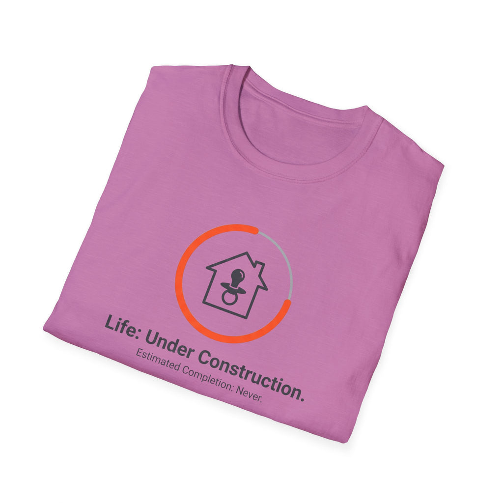 LIFE: Under Construction T-Shirt