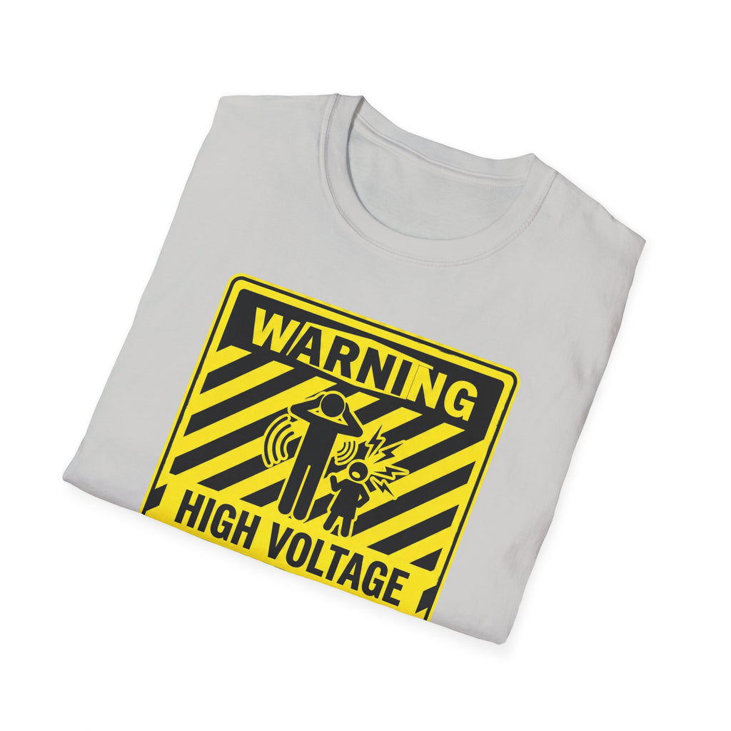Warning - High Voltage Attitude Zone T-Shirt