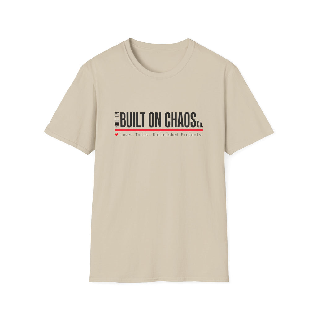 Built on Chaos T-Shirt