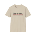 Built on Chaos T-Shirt