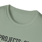 Project 0% Cleaning_NOPE Love_ 100% T-Shirt