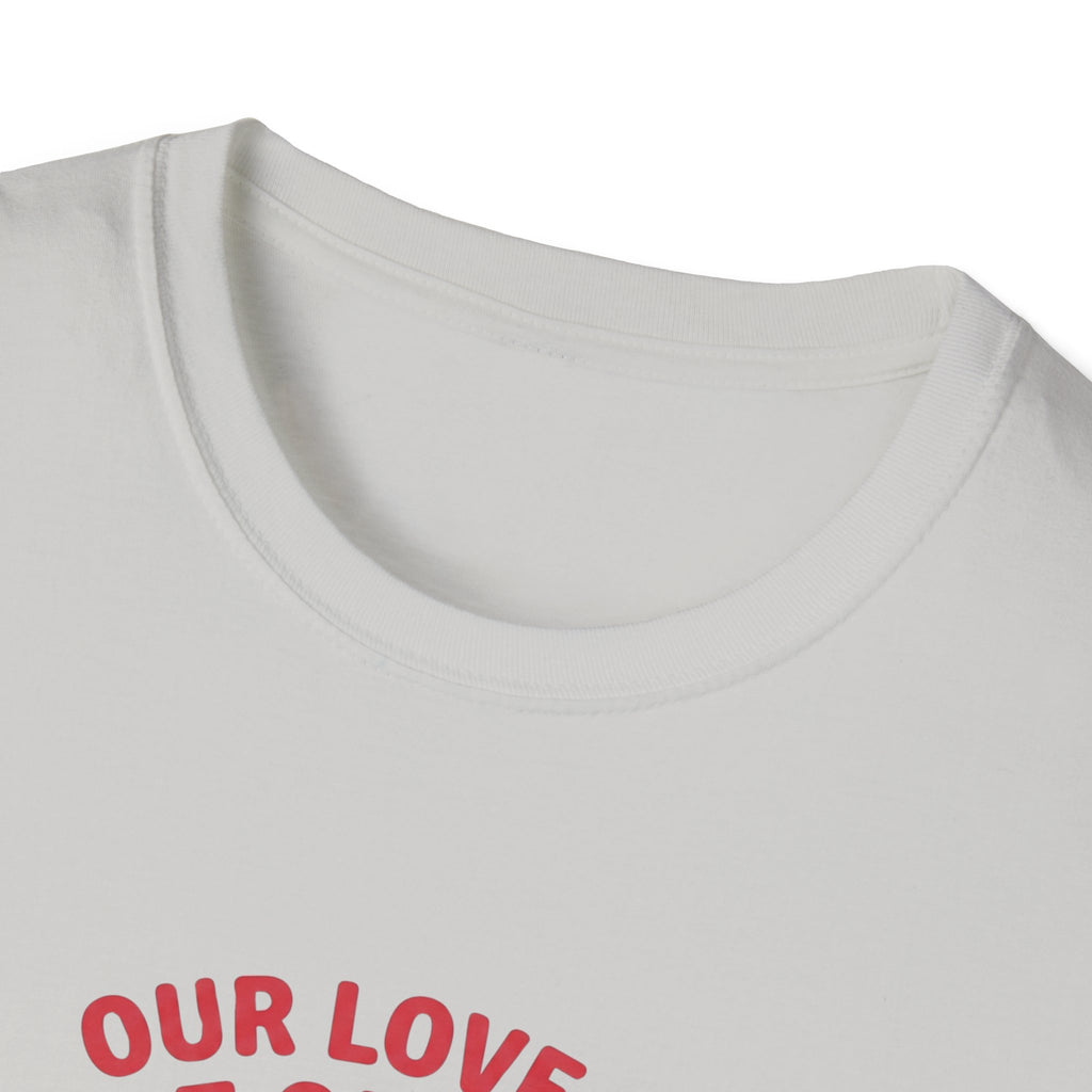 Our Love is Built on Chaos T-Shirt
