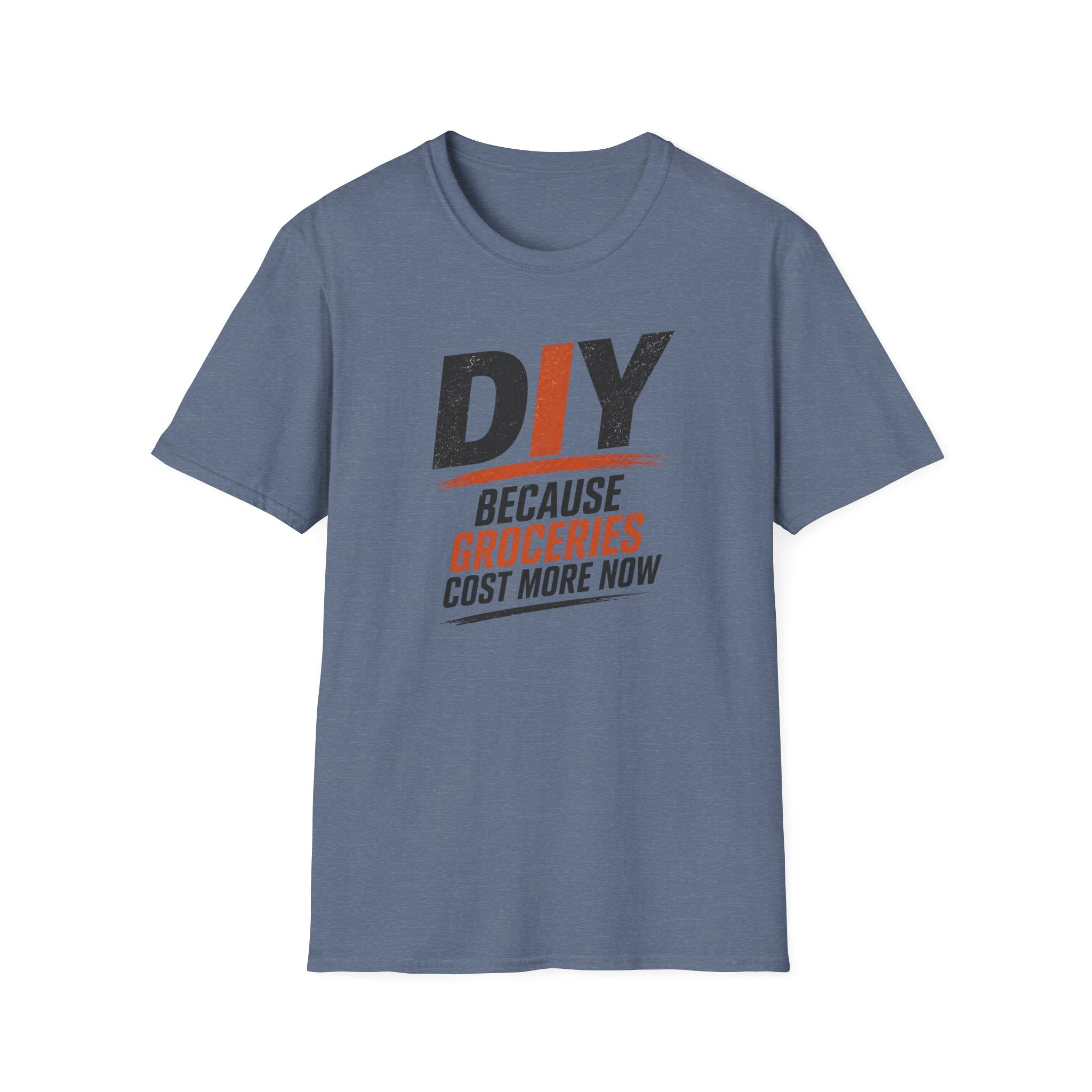 DIY Because Groceries Cost More Now. T-Shirt