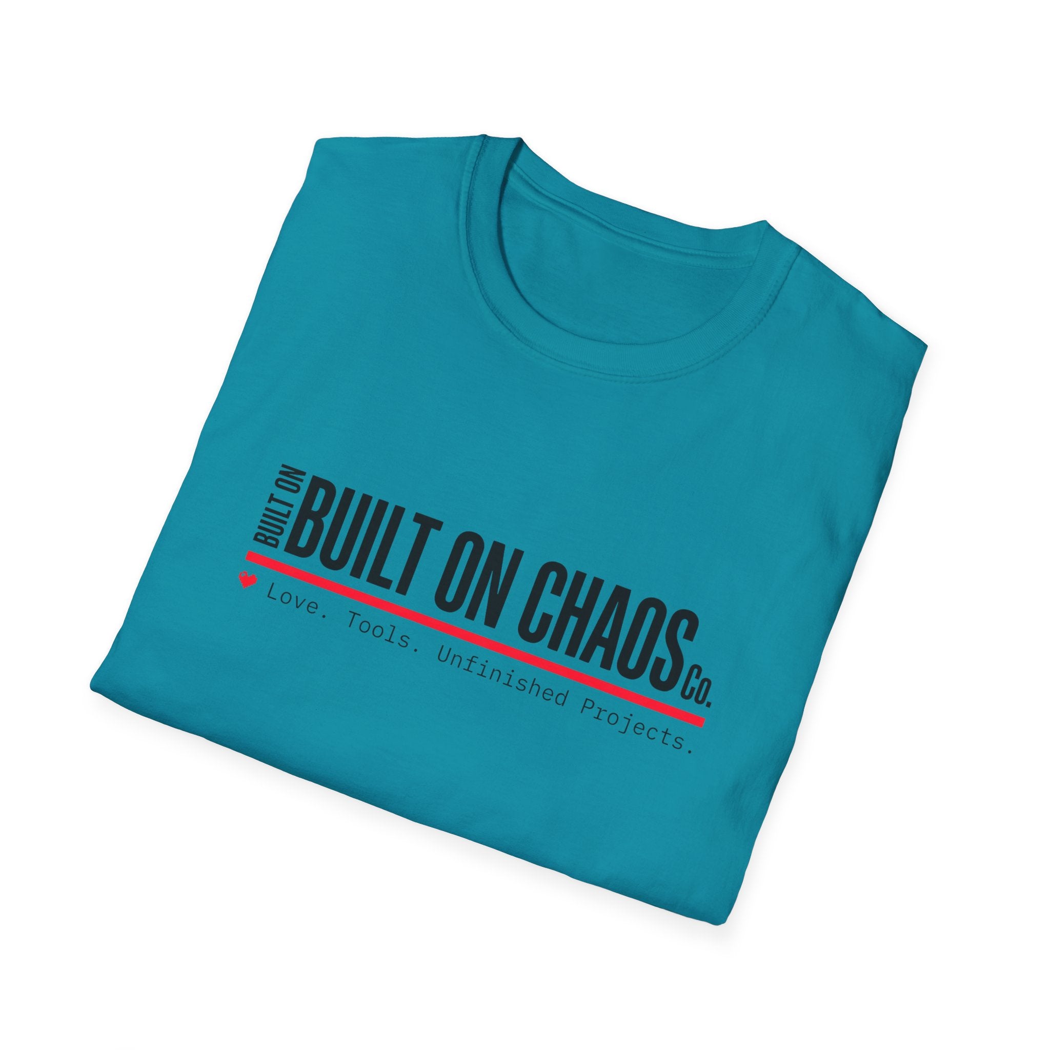 Built on Chaos T-Shirt