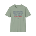 Endless Repairs. Sleepless Nights. Empty Wallet. Fullest Heart T-Shirt