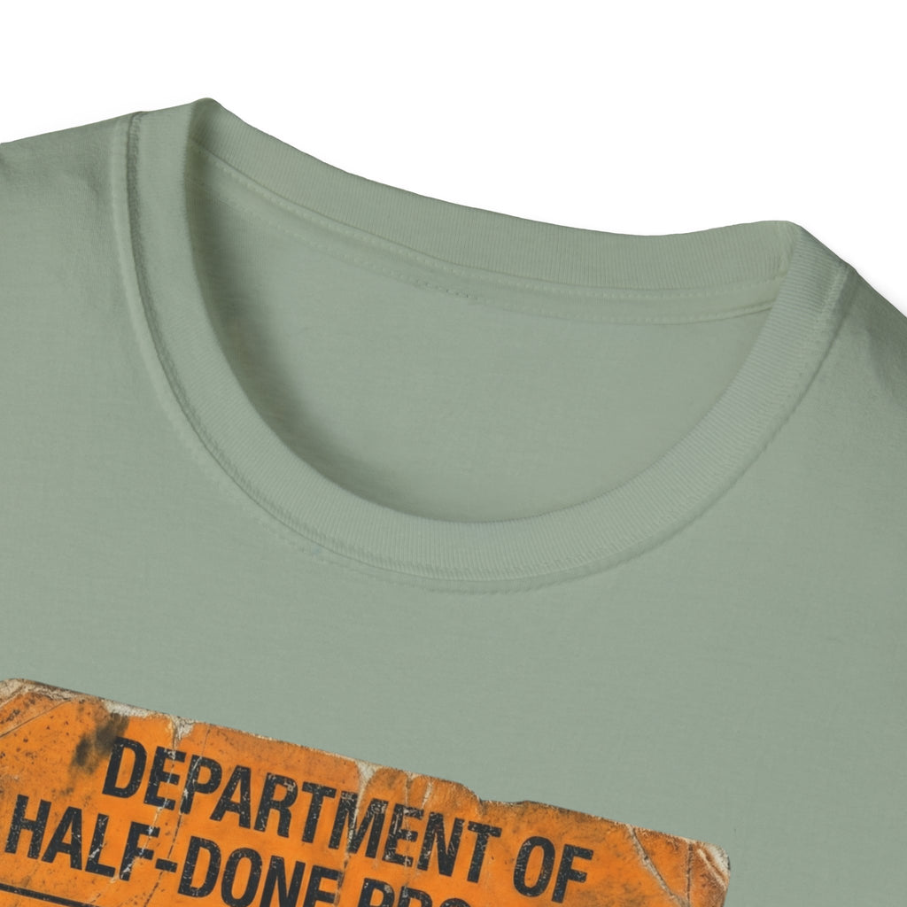 Department of Half-Done Projects T-Shirt
