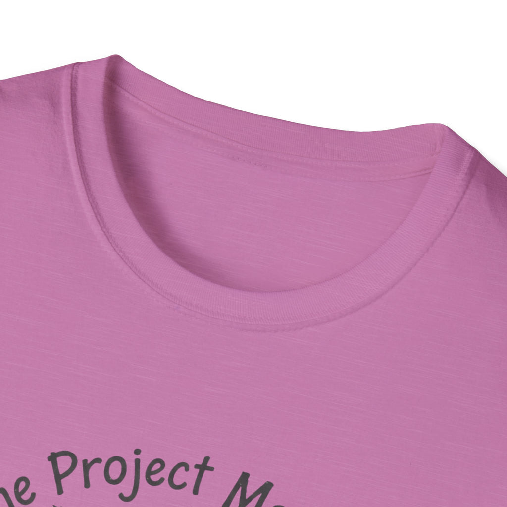 The Project Manager. Still Standing ( Barely) T-Shirt
