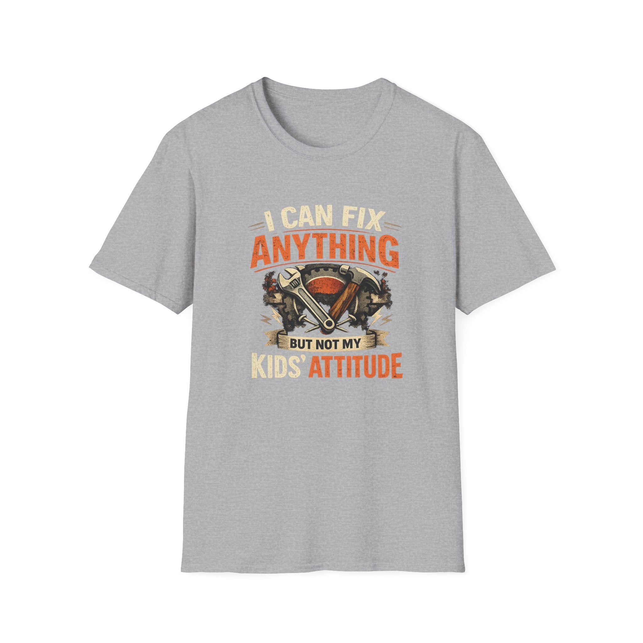 I Can Fix Anything - Except My Kids Attitude T-Shirt