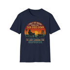 I Only Go Inside When The Sun Goes Down. And Even Then ... I'M Just Looking for Ibuprofen. T-Shirt