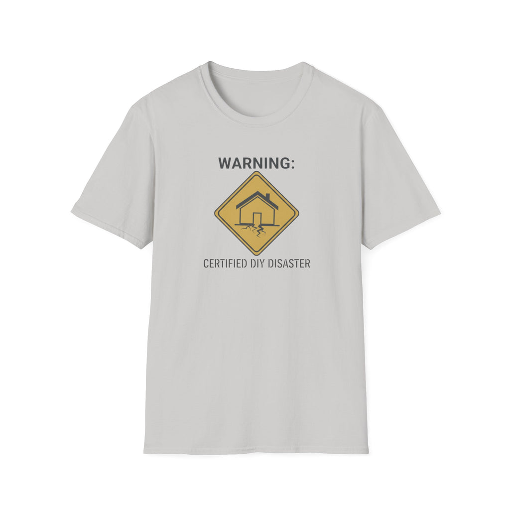 WARNING. Certified DIY Disaster T-Shirt