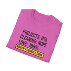 Project 0% Cleaning_NOPE Love_ 100% T-Shirt