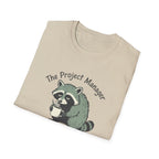 The Project Manager. Still Standing ( Barely) T-Shirt