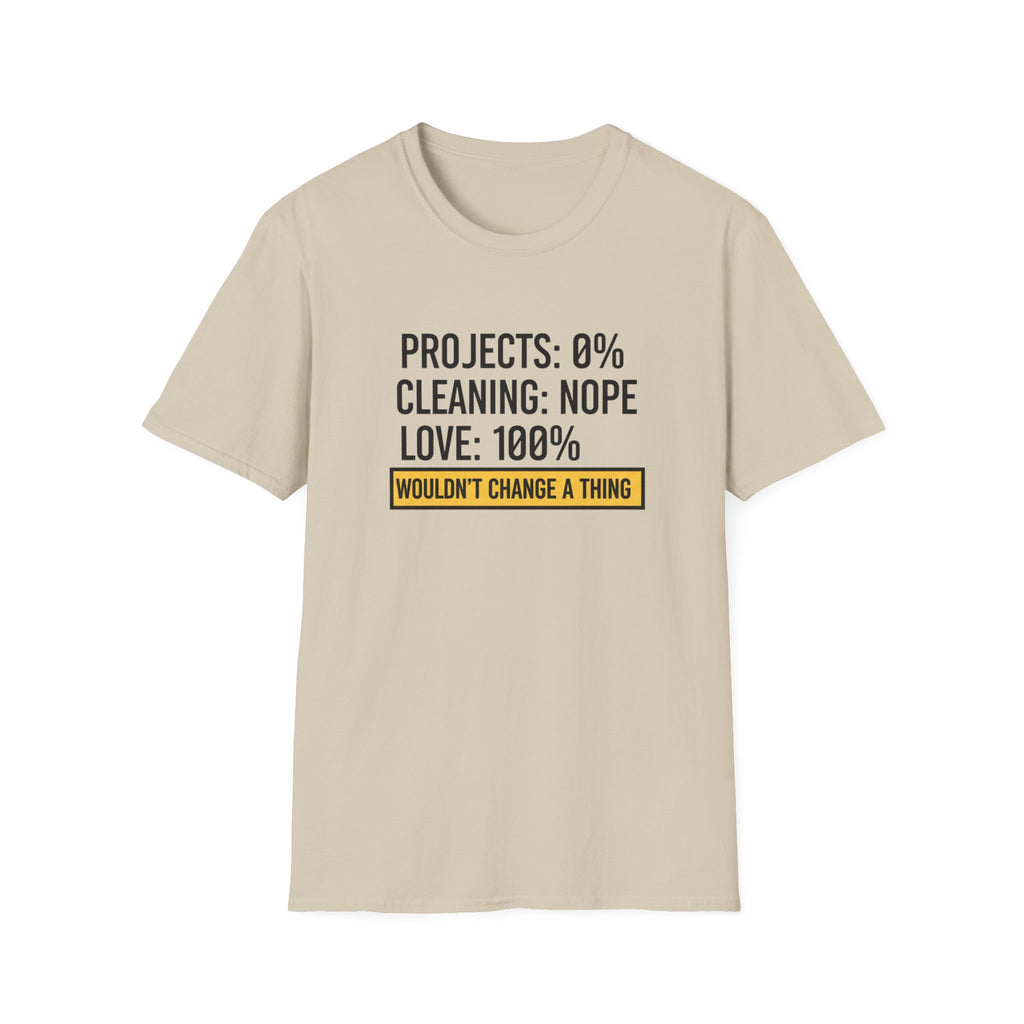 Project 0% Cleaning_NOPE Love_ 100% T-Shirt