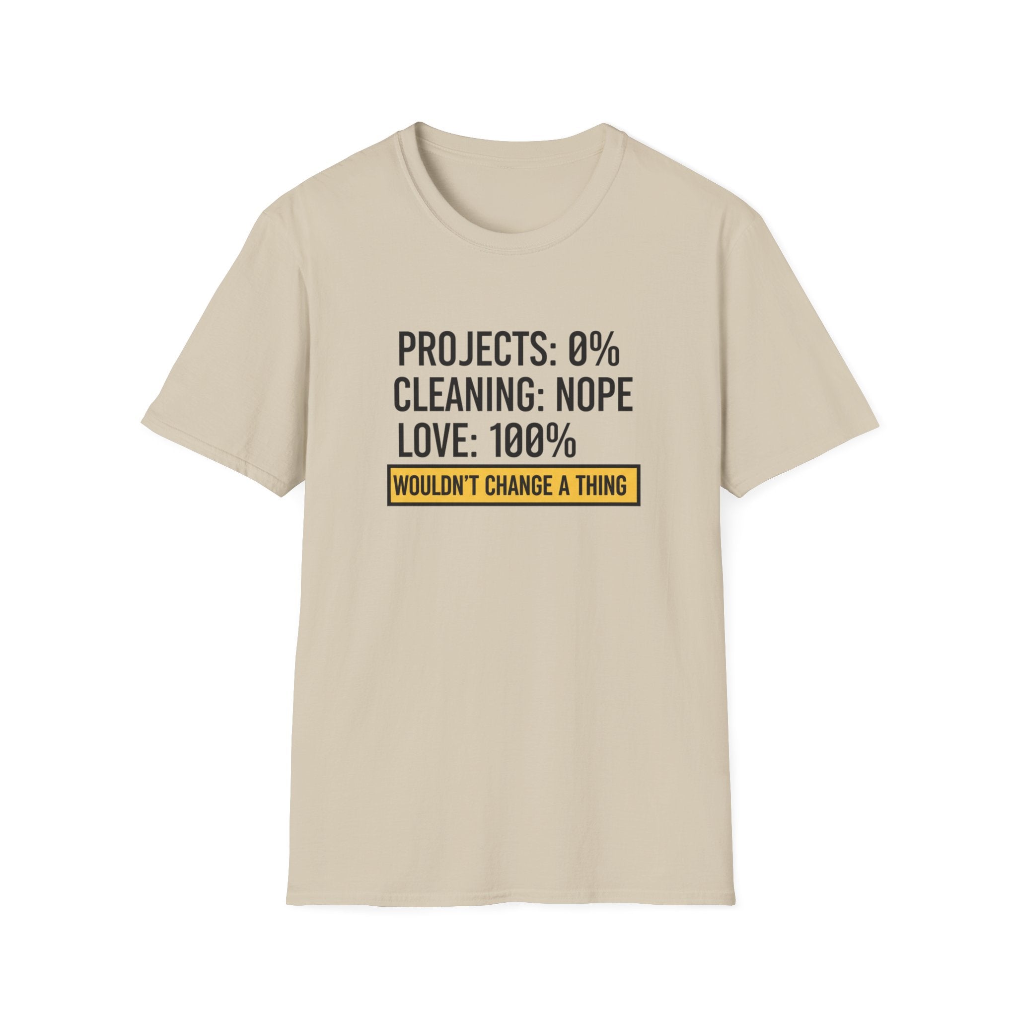 Project 0% Cleaning_NOPE Love_ 100% T-Shirt