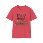 Sorry About the INSIDE... Have You Seen the Patio? T-Shirt
