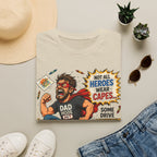 Not All Heroes Wear Capes... Some Drive Minivans and Find Lost Shoes. T-Shirt