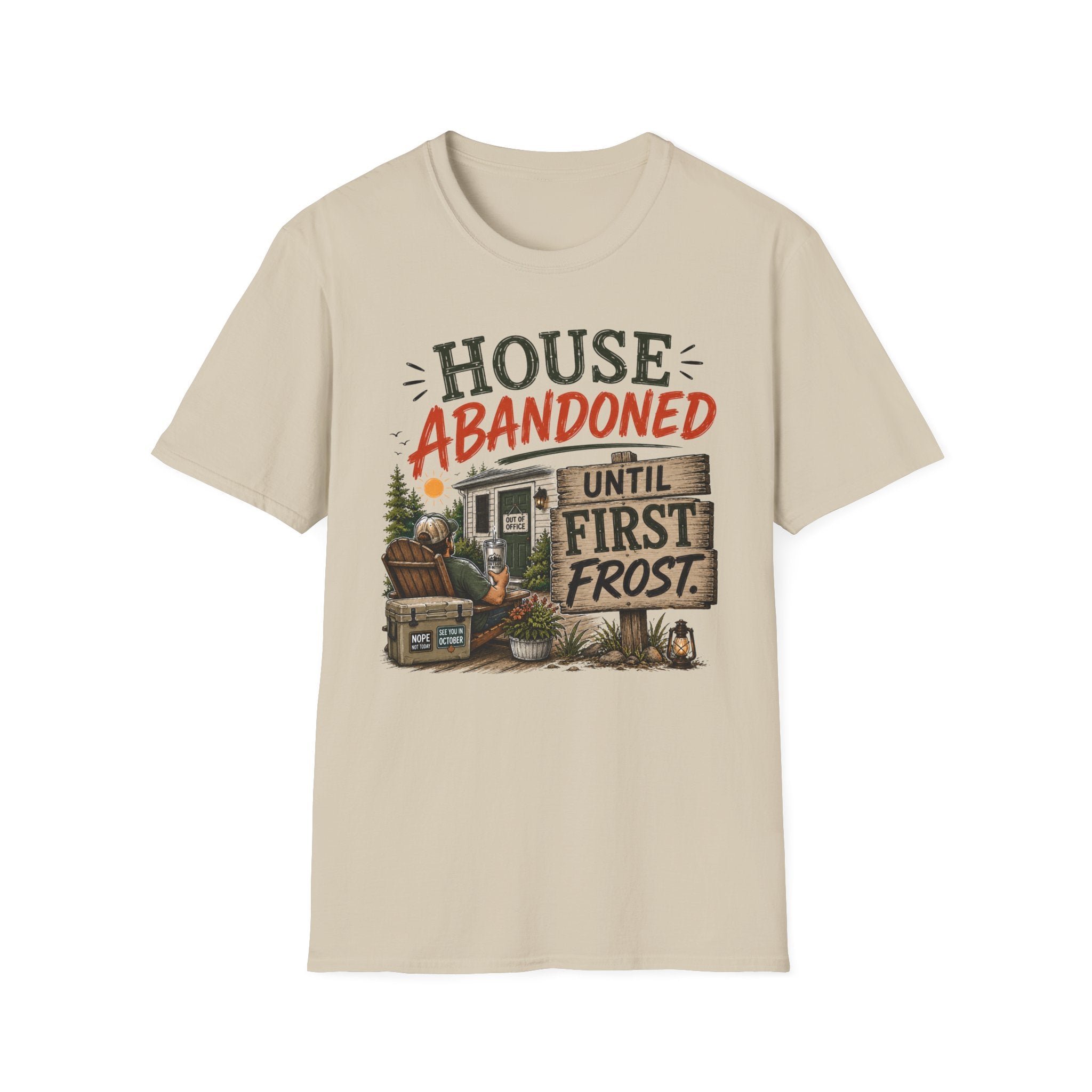 House Abandoned. Until First Frost. T-Shirt