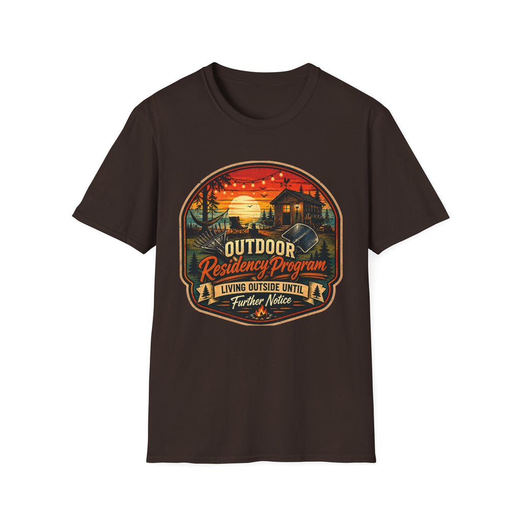 Outdoor Residency Program. Living Outside Until Furter Notice. T-Shirt