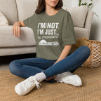 I'm Messy Not, I 'm Just in Progress. T-Shirt