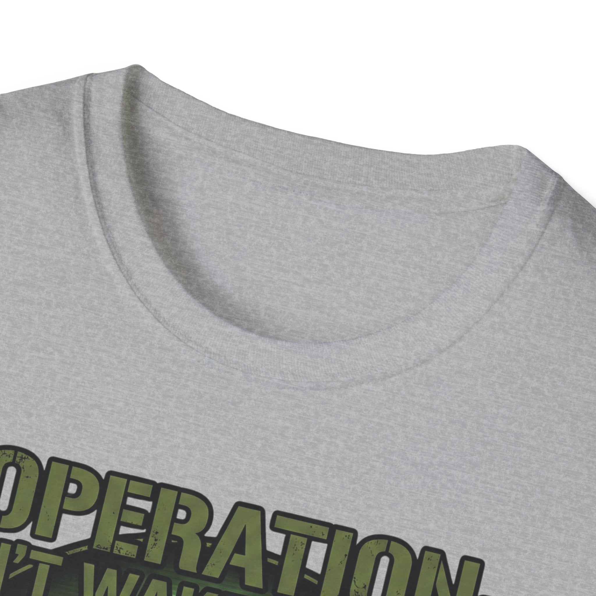 Operation Don't Wake The Baby.  Stealth Mode Engaged T-Shirt