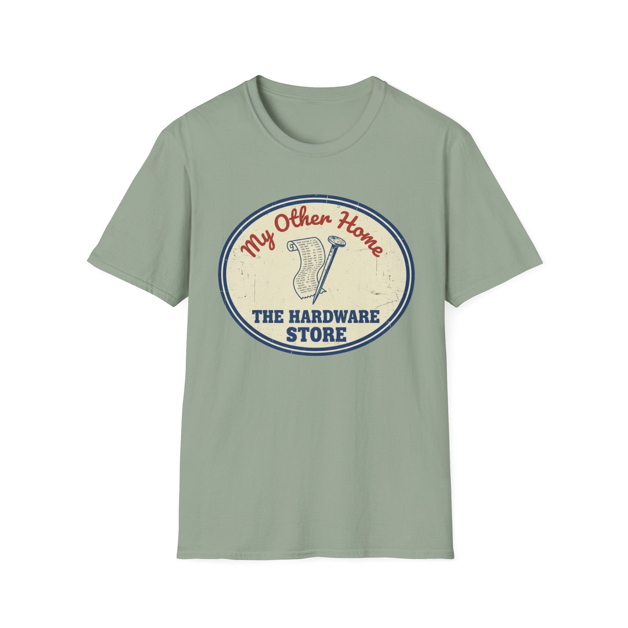 My Other Home- The Hardware Store T-Shirt
