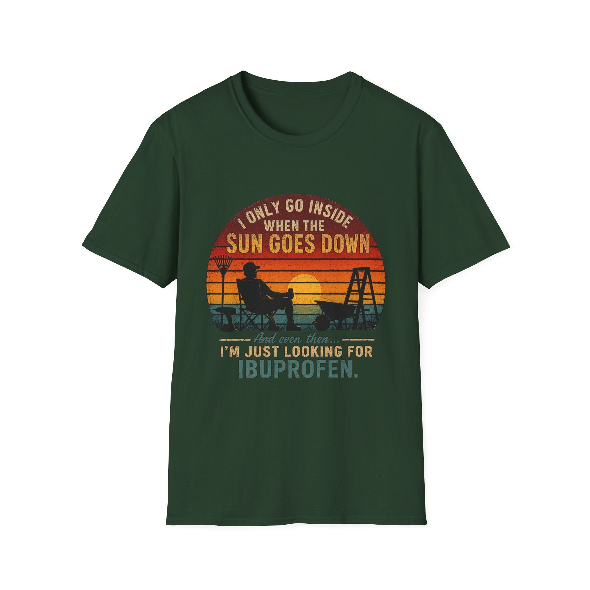 I Only Go Inside When The Sun Goes Down. And Even Then ... I'M Just Looking for Ibuprofen. T-Shirt