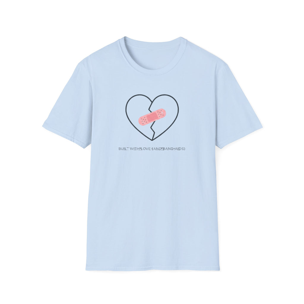 Built on Love And Band-Aids T-Shirt