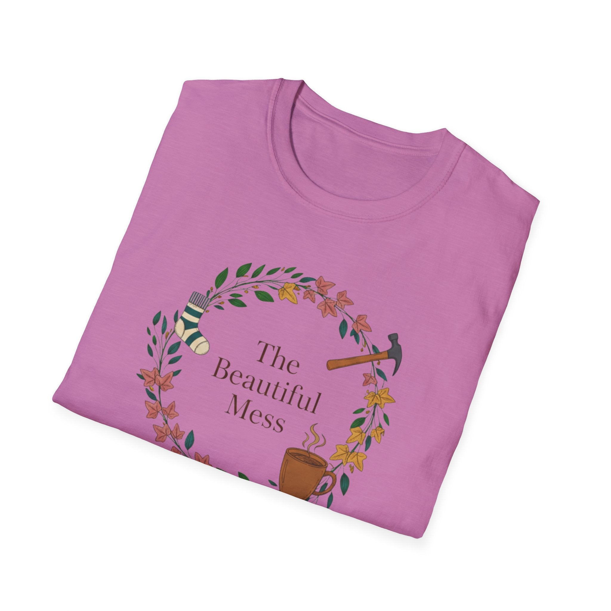 The Beautiful Mess Full of Love , Zero Regrets T-Shirt