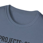 Project 0% Cleaning_NOPE Love_ 100% T-Shirt