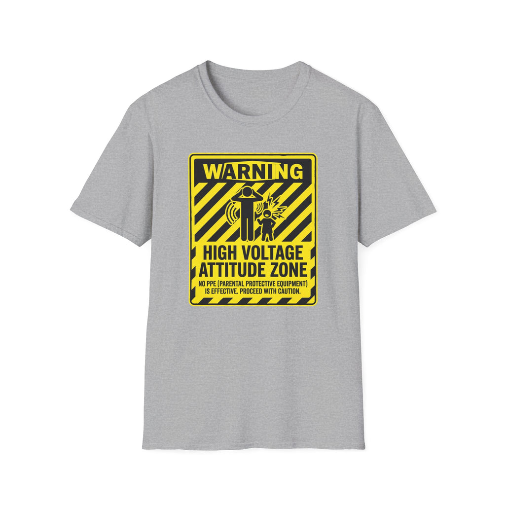 Warning - High Voltage Attitude Zone T-Shirt