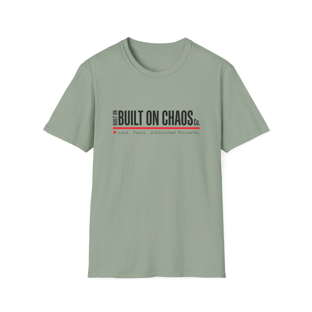 Built on Chaos T-Shirt