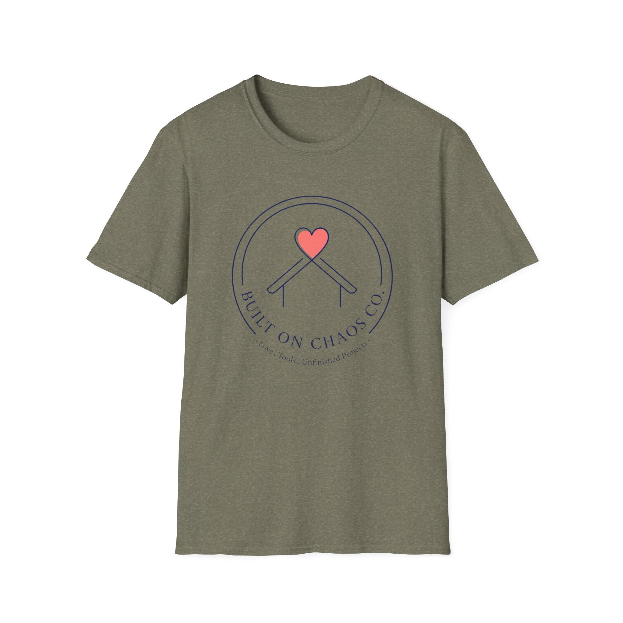 Built On Chaos Co- Love Tools Unfinished Projects T-Shirt